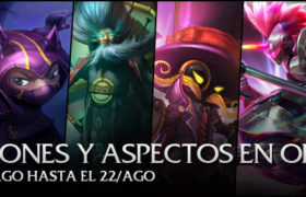 Campeones y aspectos en oferta del 19 al 22 de agosto