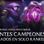 Fin de Temporada: Excelentes campeones subestimados para Solo Q