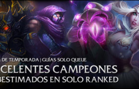 Fin de Temporada: Excelentes campeones subestimados para Solo Q