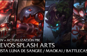 13/Nov Actualización PBE: Nuevos Splash Arts: Kalista Luna de Sangre, Team Battlecast, Maokai y más