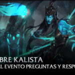 Todo sobre Kalista, resumen del Preguntas y Respuestas Oficial