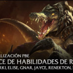 [Actualizado] 15/Dic Actualización PBE – Rework de Habilidades de Renekton. Cambios en Corki, Elise, Gnar, Jayce, Sona, cambios en Ítems y más