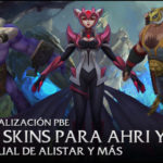 09/Dic Actualización PBE: Nuevos Skins Dauntless Ahri y El Tigre Braum, Rework Visual para Alistar y Más