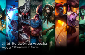 Campeones y aspectos en oferta: 23/08 – 26/08