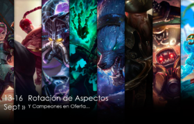 Campeones y aspectos en oferta: 13/09 – 16/09