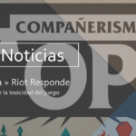 Riot responde a problemas de toxicidad del servidor